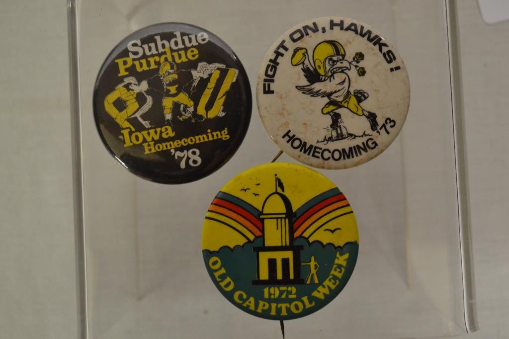 3 University of Iowa Hawkeye Homecoming Buttons: Fight On Hawks Homecoming 73, 1972 Old Capitol Week, Subdue Purdue Iowa Homecoming 78