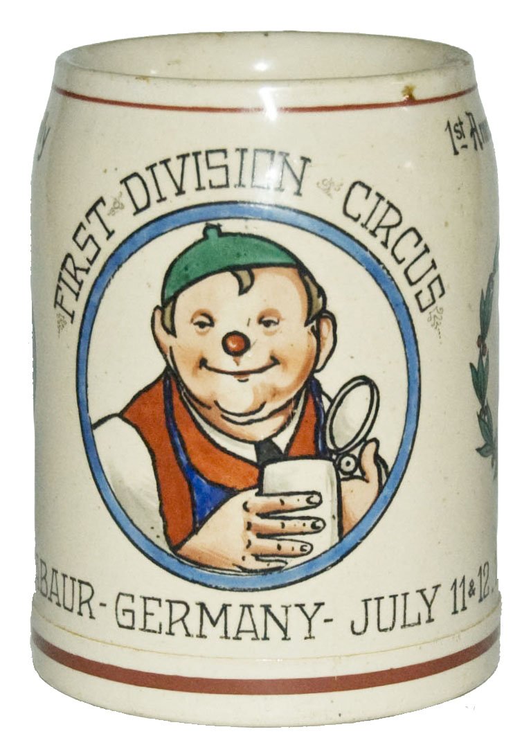 Military Circus 1919 Montabaur Germany Stein: Pottery POG 1/2L. “First Division Circus, Montabaur, Germany July 11 & 12, 1919, 1st Amm. Train Comp. C., 1917-1919m Wag. J.F. Connolly.”