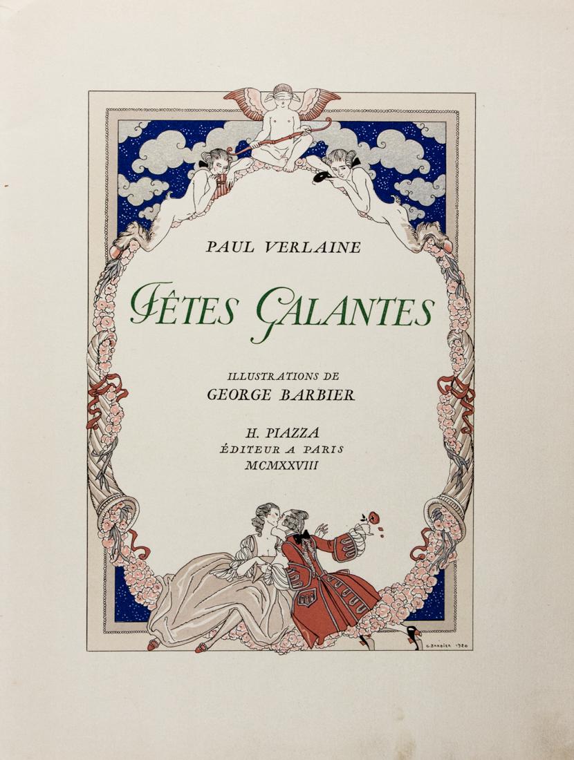 Verlaine, Fêtes Galantes: Verlaine Paul, Fêtes Galantes. Illustrations de George Barbier. Paris: H. Piazza, 1928. In-4° (mm 302x232). Pagine [4], 100, [4] con 1 frontespizio figurato a colori e 20 splendide tavole di