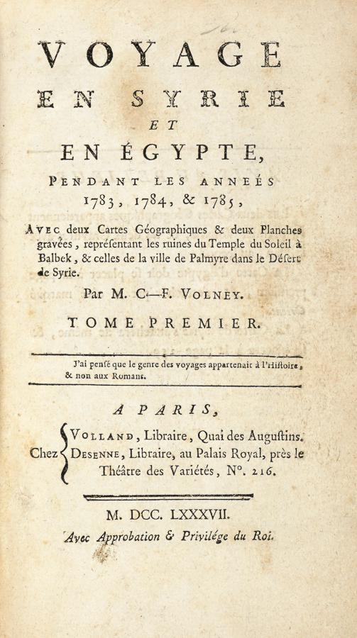 [TRAVELS] Volney Chasseoeuf, Voyage en Syrie: Volney Chasseoeuf Constantin FranÃ§ois (comte de), Voyage en Syrie et en Ã‰gypte, pendant les annÃ©es 1783, 84 et 85 [...] Tome premier (-second). A Paris: Chez Volland & Desenne, 1787. 2 