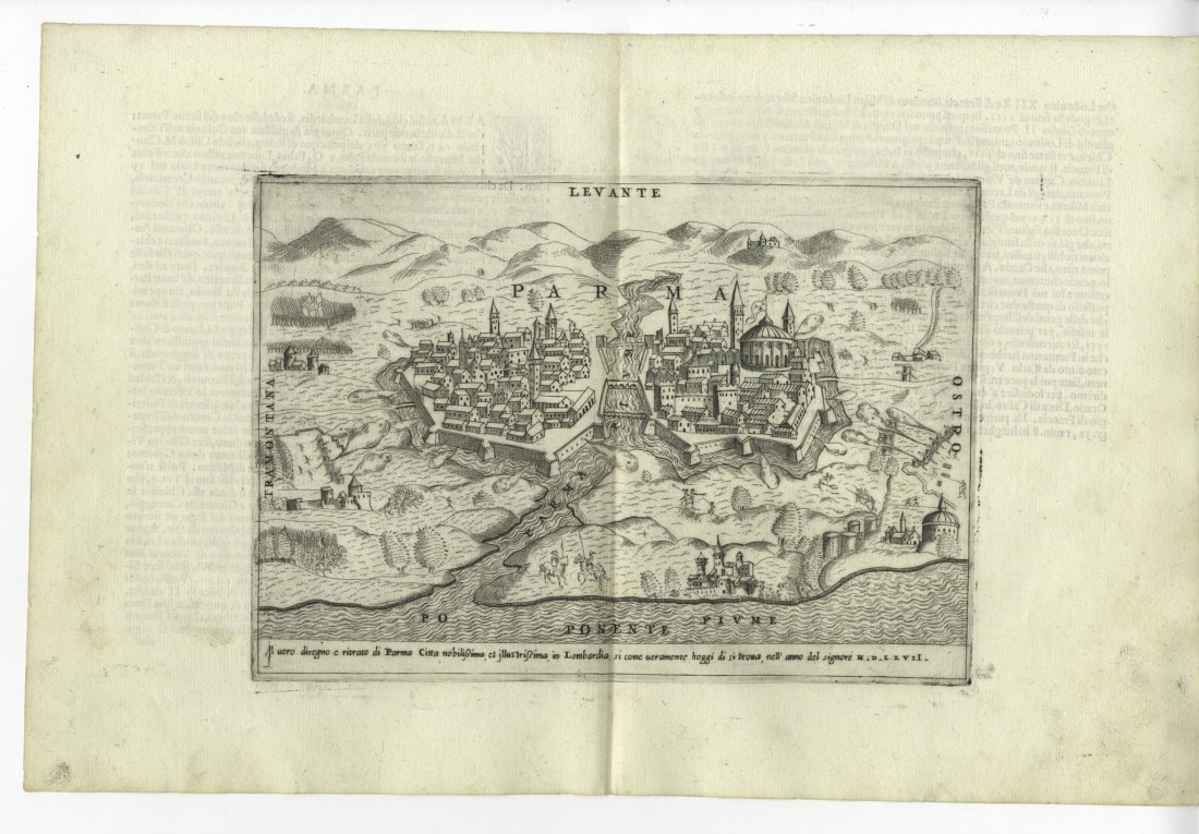 Parma: Paolo Forlani. Parma. 1567. Incisione in rame. mm 180x255. Foglio: 272x413. Sulla lastra: titolo in alto al centro; in basso la dicitura: «Il vero disegno e ritrato di Parma Città nobilissima, et il