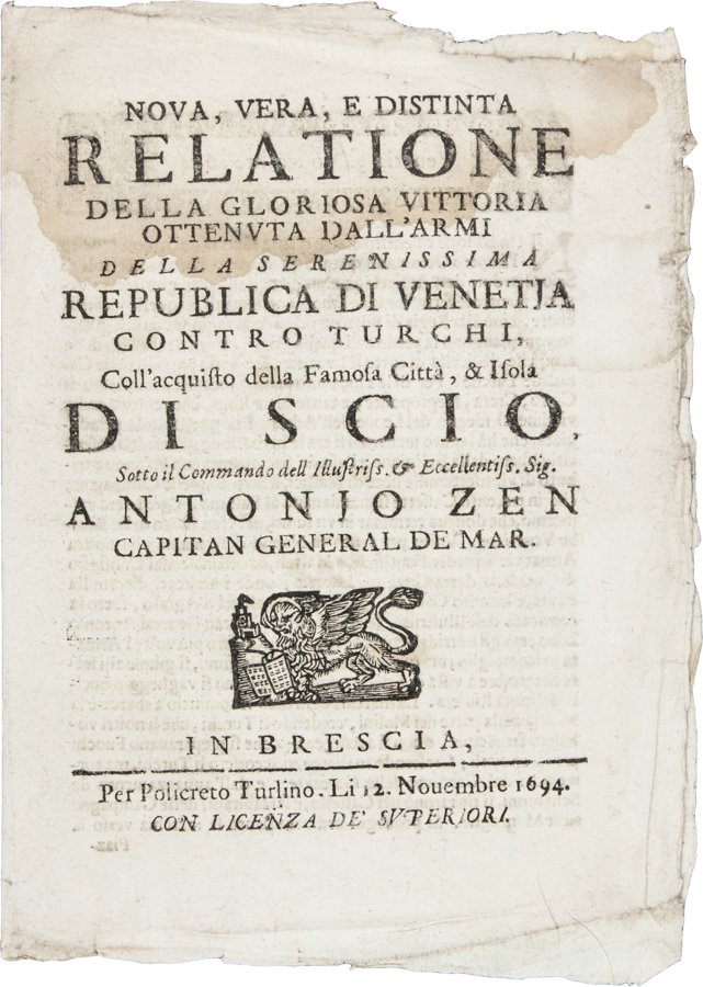 Nova, Vera, e Distinta Relazione ...: Nova, Vera, e Distinta Relazione della gloriosa Vittoria ottenuta dall'Armi della Serenissima Repubblica di Venezia contro Turchi Coll'acquisto della Famosa Città, & Isola di Scio sotto il comando [.