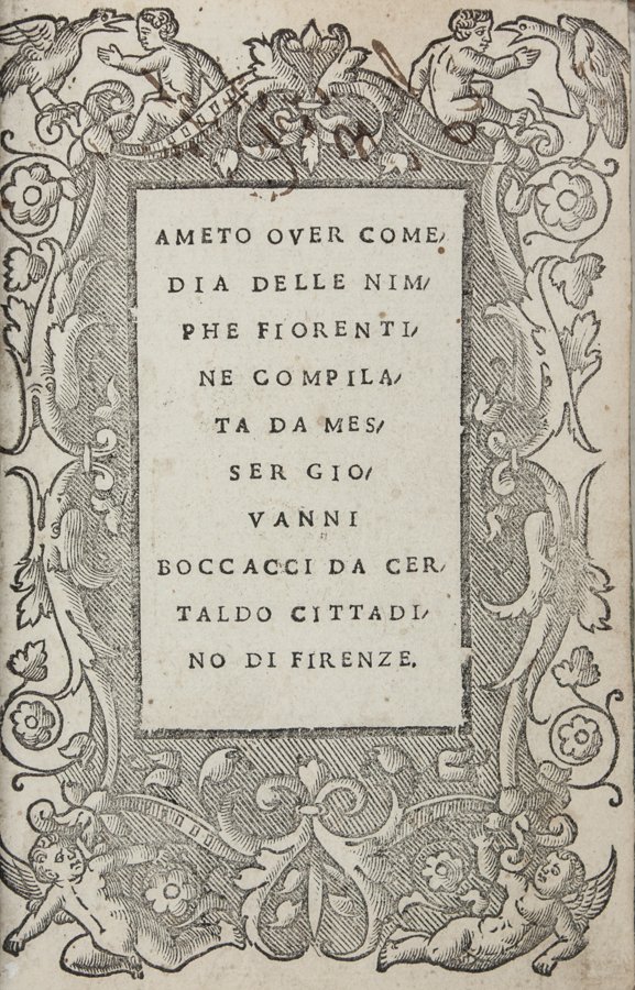 Boccaccio Giovanni: Boccaccio Giovanni. Ameto over comedia delle Nimphe fiorentine... Venetia: per Nicolo Zopino e Vincentio compagno, 1524. 3 opere in 1 volume in-8° (mm 143x92). Carte 95, 1 bianca. Bella cornice xi