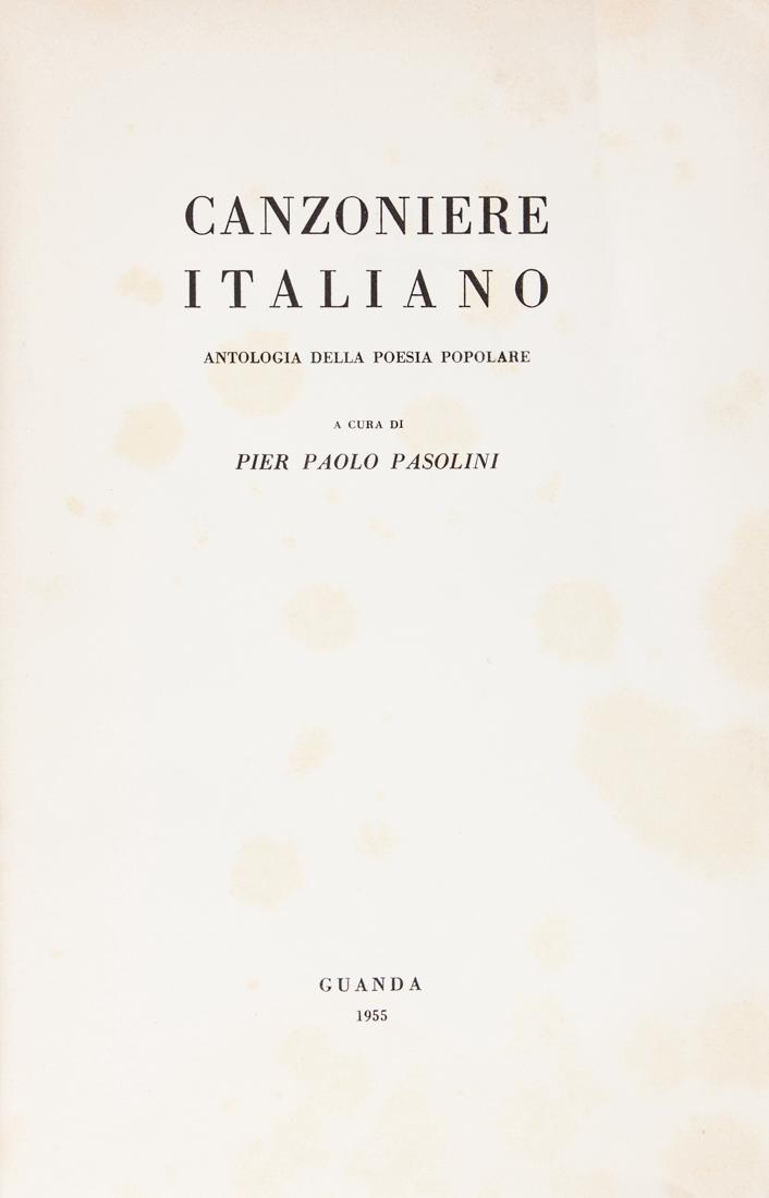 Pasolini, Canzoniere italiano.: Pasolini Pier Paolo, Canzoniere italiano. Antologia della poesia popolare. Parma: Guanda, 1955. In-8° grande (mm 230x145). Pagine CXXVI, 454, [2]. Esemplare n. 338 su una tiratura complessiva non