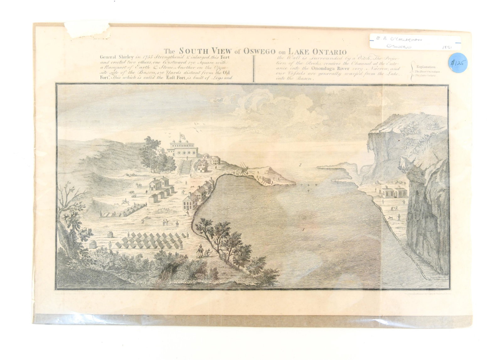 ENGRAVED VIEW OF OSWEGO ON LAKE ONTARIO: 1851 printing of 1755 engraving. Dimensions: (Paper) H 10.25" x W 15.75" Condition: Unframed. Some age toning and light spots.