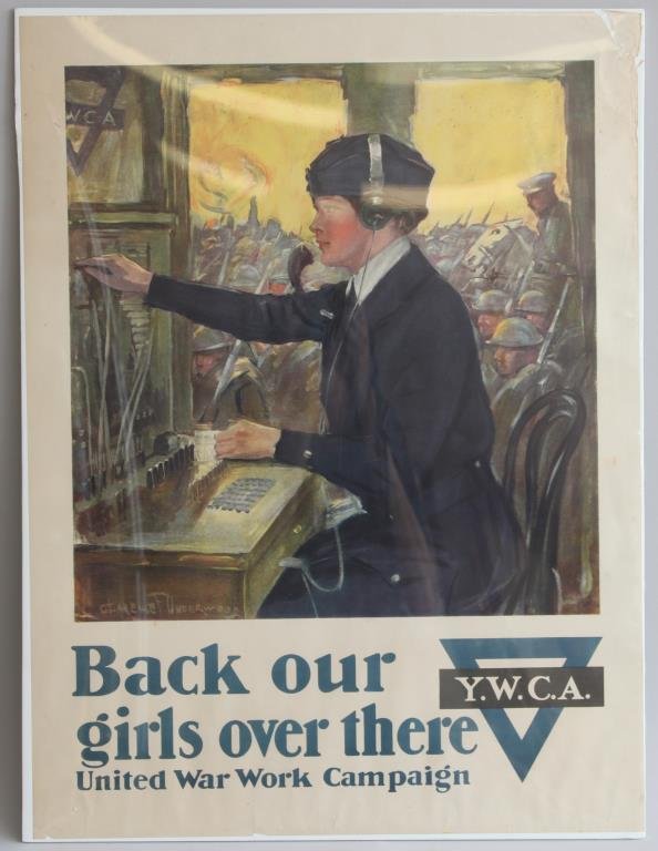 BACK OUR GIRLS OVER THERE - WWI POSTER: Y.W.C.A. United War Work Campaign" Artist: Clarence F. Underwood Color lithograph, Dimension: H 28" X W 21" Condition: tear on the upper right corner, small tears on the edges, light foxing on the top