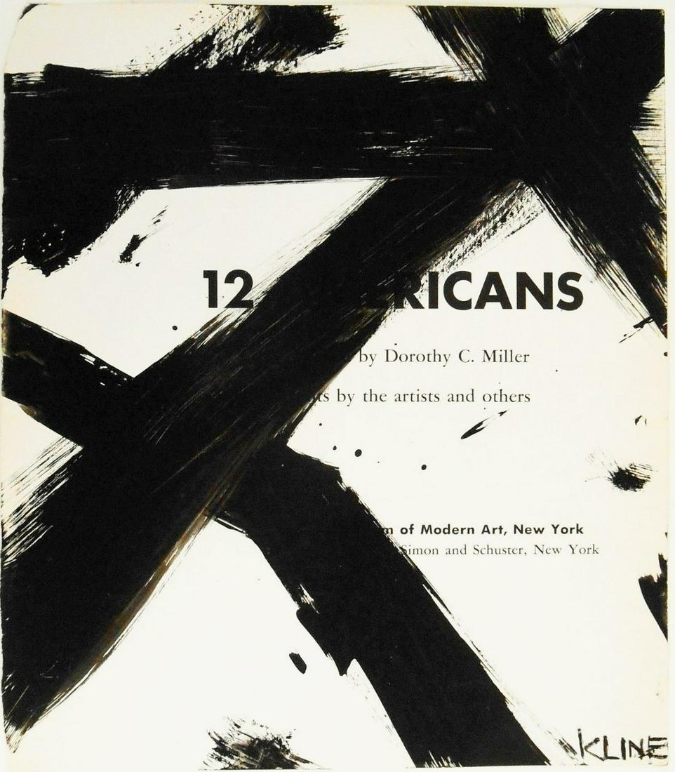 Franz Kline (1910-1962) Black Gouache: Black gouache executed on the title page of "12 Americans," an exhibition catalog for a show held in 1956 and curated by Dorothy C. Miller. Signed* (Franz Kline, 1910-1962) lower right corner, also si