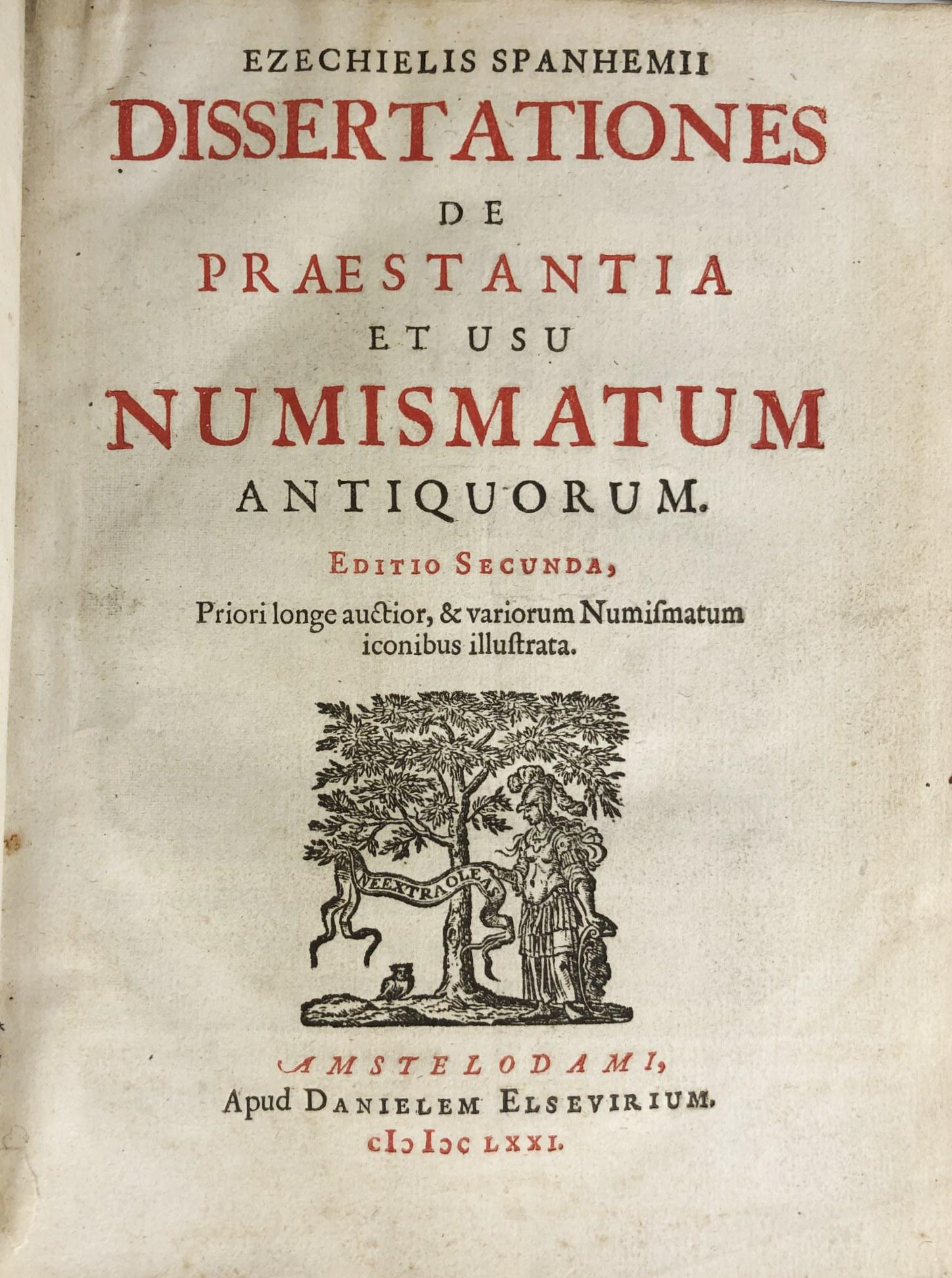 Spanheim Dissertations, 17th Century Edition: Danielem Elsevirium (Elsevir), Amsterdam, 1671. Hardcover (Vellum). Condition: Good Condition. Second Edition. The second edition of this important numismatic book by the scholar, ambassador and tutor