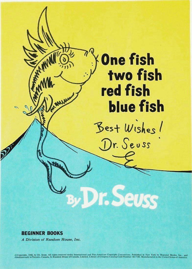 Dr. Seuss (1904-1991) Cartoon Drawing: Felt-tip pen drawing on printed title page, "One Fish, Two Fish, Red Fish, Blue Fish", signed* (Theodor Seuss Geisel, 1904-1991). Inscribed "Best Wishes!" 9 x 6 1/2 inches. Very good condition. Unfram