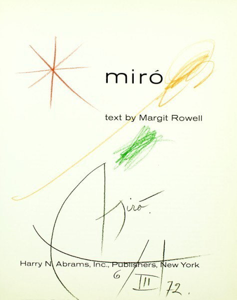 Joan Miro (1893-1983) Drawing: Colored pencil drawing on title page of "Miro" by Margit Rowell, published by Harry N. Abrams, Inc., New York, 1970. Drawing is signed and dated 6/III/72 and is attributed to Joan Miro. Approximate me