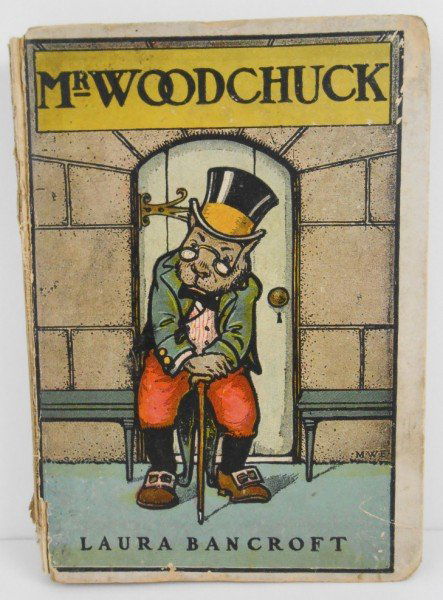 Mr. Woodchuck by Laura Bancroft (Frank Baum): Published by The Reilly & Lee Company. Illustrated by Frank Lloyd Wright's sister, Maginel Wright Enright. Nice full-page illustrations. Some foxing on endpapers. Other minor condition issues, wear an