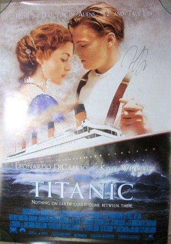 Titanic Poster, Signed: Very collectible "Titanic" poster, signed by the stars, Leonardo DiCaprio and Kate Winslet. Excellent condition, never folded. Unframed. 41 x 26 inches.