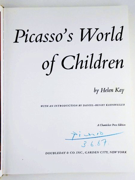 Picasso Autographed Book: "Picasso's World of Children" by Helen Kay, Chanticleer Press Edition, Doubleday & Co., Inc., New York. Signed by Picasso in blue pencil on the title page and dated 3.6.67. Very good condition. Lacks 
