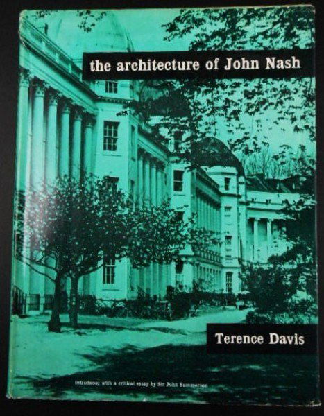 The Architecture Of John Nash: By Terence Davis. Studio Books, London, 1960. Good condition, with dust jacket.SHIPPING NOTE: Although Preston Hall Gallery does not typically offer any packing or shipping services, such services may