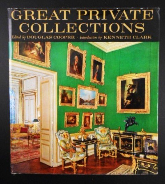 Great Private Collections: Edited by Douglas Cooper. The Macmillan Company, New York, 1963. Hardcover, with dust jacket. Good condition. 303 pages. Many photographs. SHIPPING NOTE: Although Preston Hall Gallery does not typical