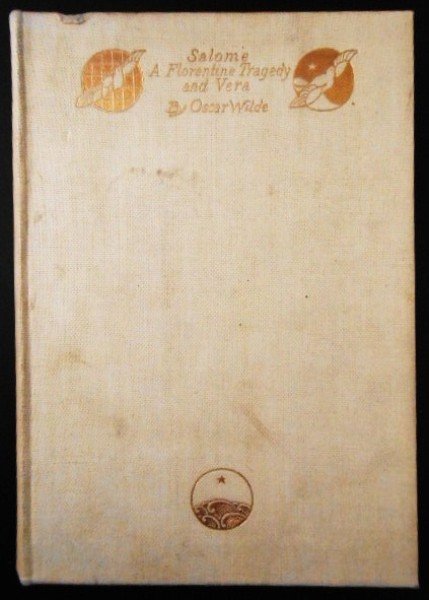 Salome: A Florentine Tragedy And Vera: By Oscar Wilde. Methuen and Co., London, 1908. This edition on handmade paper is limited to 1000 copies. Hardcover, very good condition. Very scarce and collectible. SHIPPING NOTE: Although Preston Ha