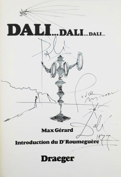Salvador Dali Autographed Book & Sketch: "Dali...Dali...Dali," by Max Gerard, published by Draeger, 1974. Original black ink drawing on title page, signed, inscribed and dated 1977, by/attributed to Salvador Dali (1904-1989). 11 3/4 x 8 5/8