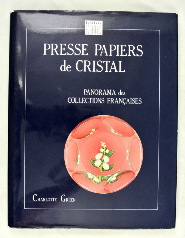 Lot Of Collector's Books: Glass Paperweights: Three scarce books on paperweights and paperweight collecting.
