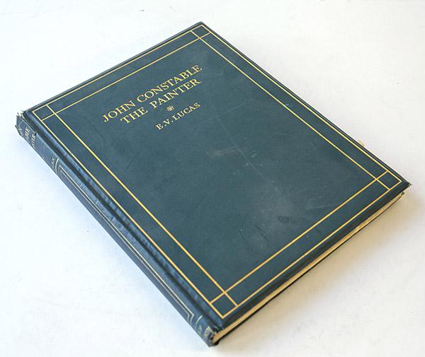 The John Constable: The Painter, by E.V. Lucas, 1924
