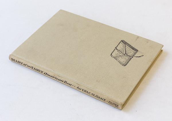 Diary of an Early American Boy: Eric Sloanne, 1962