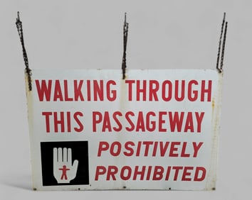 Vintage Porcelain Walking Through Prohibited Sign