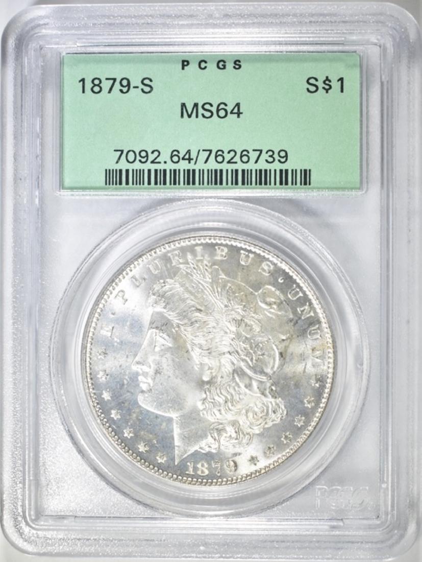 1879-S MORGAN DOLLAR PCGS MG-64 OGH: OLD GREEN HOLDER. BID WITH SILVER CITY AUCTIONS. ESTIMATE $75 - $100.