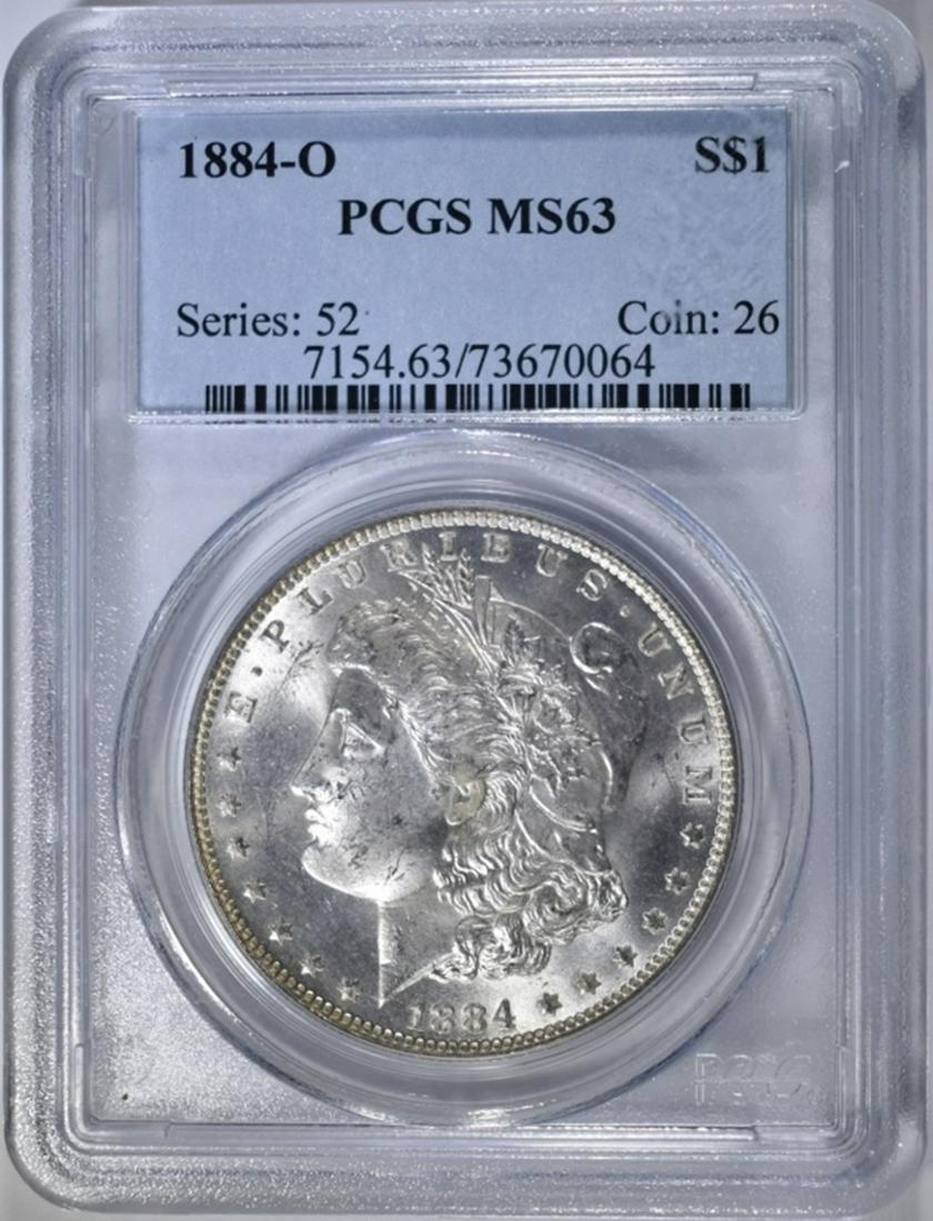 1884-O MORGAN DOLLAR, PCGS MS-63: LEADERS IN ON-LINE AUCTIONS ESTIMATE $90 - $100.