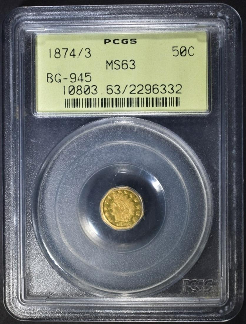 1874/3 CAL GOLD 50C BG-945 PCGS MS-63 OGH (1 of 5)