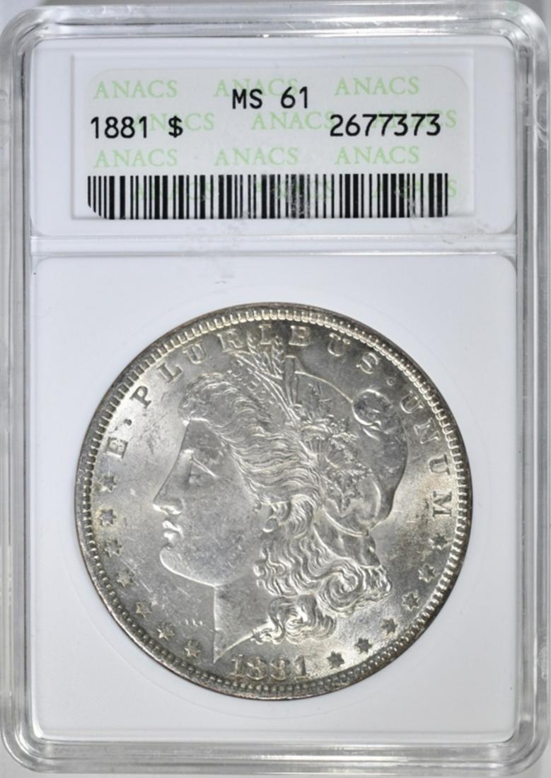 1881 MORGAN DOLLAR, ANACS MS-61 (1 of 4)