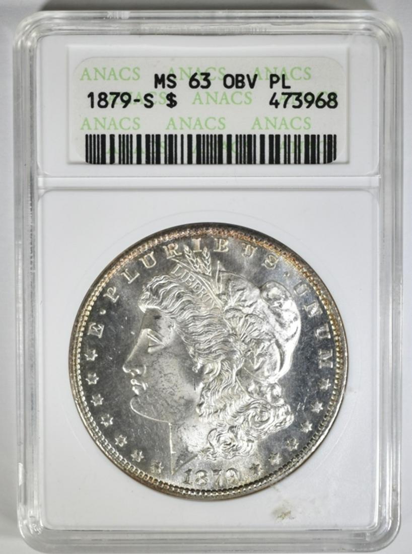 1879-S MORGAN DOLLAR  ANACS MS-63 OBV PL (1 of 4)