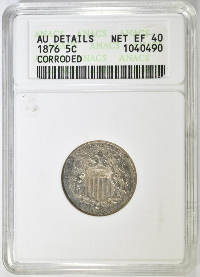 1876 SHIELD NICKEL  ANACS AU DETAILS  CORRODED (1 of 4)
