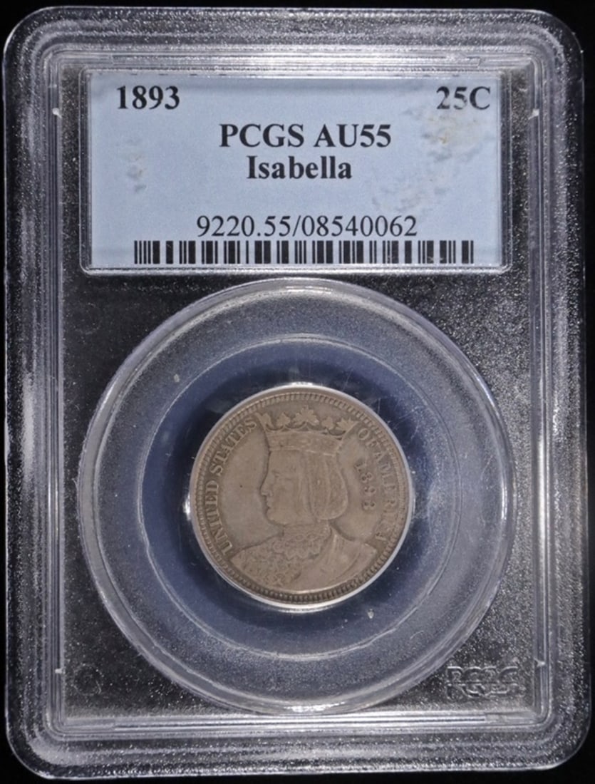 1893 ISABELLA SILVER COMMEM QTR PCGS AU55: WEEKLY COIN & CURRENCY AUCTIONS ESTIMATE $280 - $330.