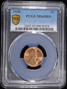 1930 LINCOLN CENT PCGS MS-65 RD: WEEKLY COIN & CURRENCY AUCTIONS ESTIMATE $60 - $80.