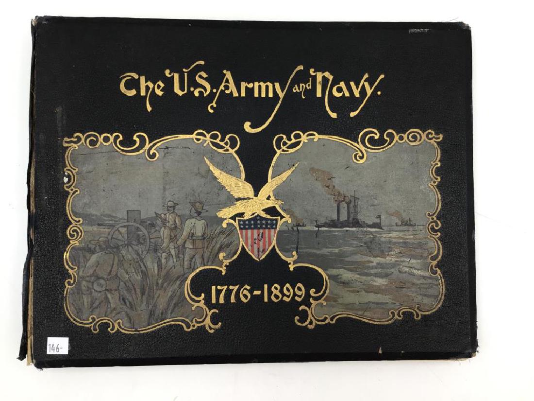 The US Army and Navy 1776 to 1899 history book; large: Provenance: From the Estate of Raymond Bentley.