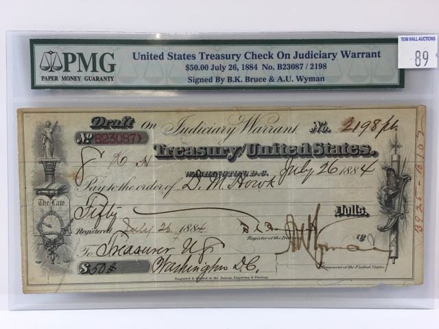 U. S. Treasury Ck on Judiciary Warrant 1884-BK Bruce: $50.00 U.S. Treasury Chjeck on Judiciary Warrant, July 26, 1884 - G/VG, signed by B.K. Bruce & A.U. Wyman. B.K. Bruce was born into slavery. He became the 1st African-American to serve a full term in 
