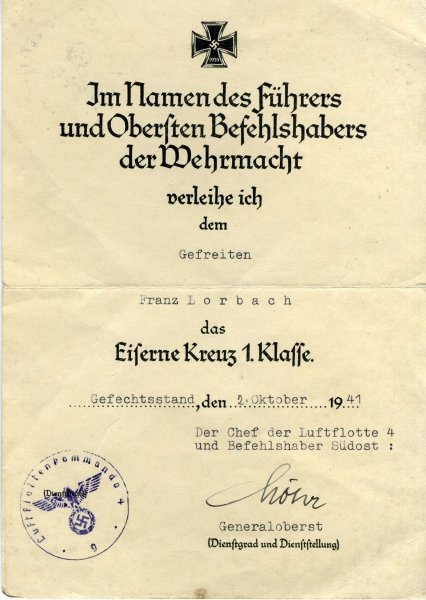 Germany (1933-1945) Iron Cross1939 1. class document to: Germany (1933-1945) Iron Cross1939 1. class document to Gefreiter Franz Lorbach. Form folded issued 2.10.1941 sealed OU Gen.Oberst u. Chef d.Luftfl. 4 u. Befehlsh. SÃ¼dost Alexander LÃ¶hr. 199 x 1