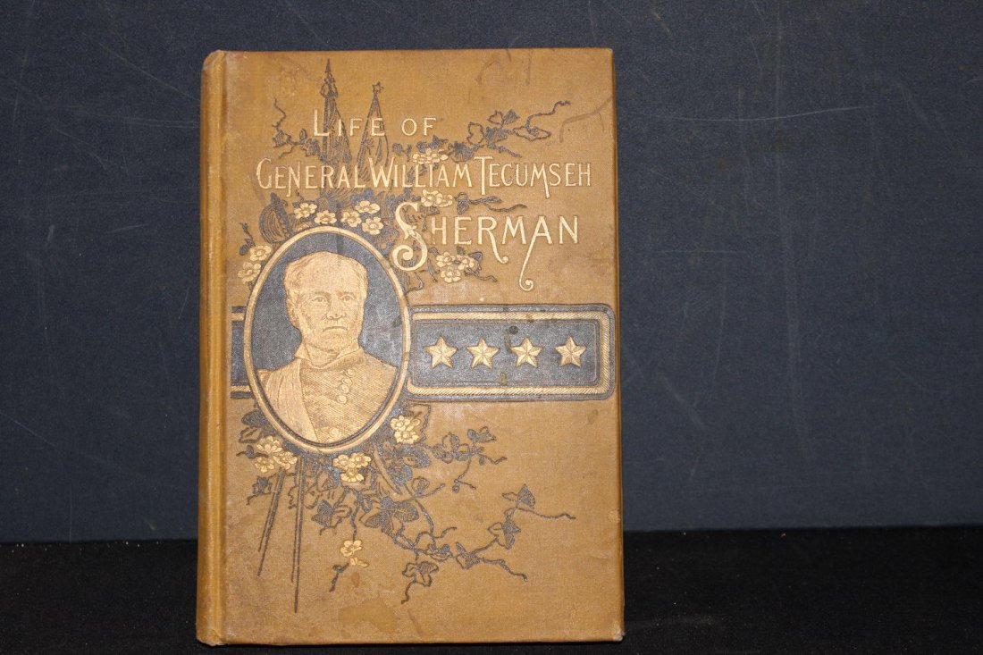 LIFE OF WILLIAM TECUMSEH SHERMAN LAST OF THE GREAT: LIFE OF WILLIAM TECUMSEH SHERMAN LAST OF THE GREAT GENERALS 1891 BY GEN. O.O. HOWARD USA WITH MAPS 134 PAGES MINOR DAMAGE IN BACK EXCELLENT CIVIL WAR BOOK