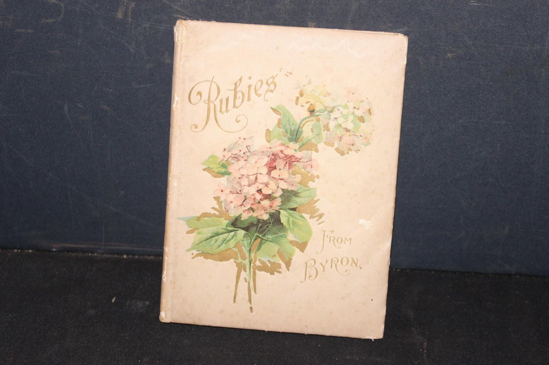 RUBIES FROM BYRON 19 FORMS CLOTH COVER IN GOOD: RUBIES FROM BYRON 19 FORMS CLOTH COVER IN GOOD CONDITION PRINTED IN BOSTON BY DE WOLFE FISKE & CO WITH SEVERAL LITHOGRAPHS CIRCA 1900