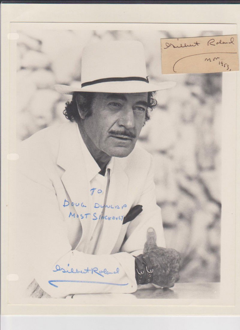 Gilbert Roland 1905-1994, Autograph Signature & Sig: Gilbert Roland 1905-1994, Autograph Signature & Signed Photgraph, Mexican born american film actor 1927-Camille, 1940- The Seahawk, 1955- The Treasure of Pancho Villa, 1982 Barbarosa