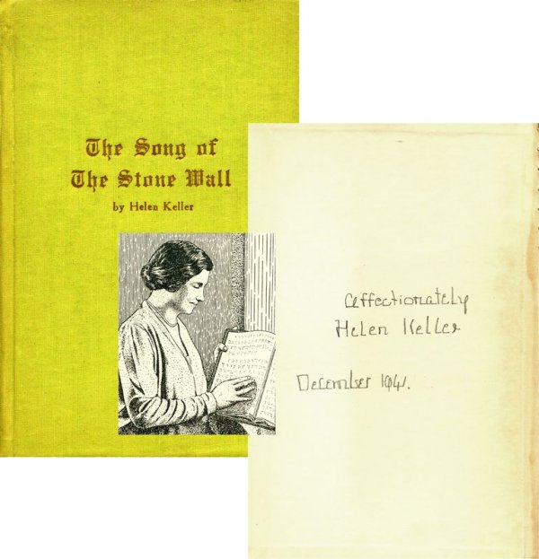 HELEN KELLER SIGNED "SONG OF THE STONE WALL": 653. HELEN KELLER (1880-1968). Author and lecturer, blind and deaf, and having overcome these great physical handicaps, graduated from Radcliffe in 1904 and became spokesperson for th