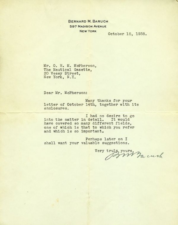 BERNARD M. BARUCH SIGNED LETTER: 844. BERNARD M. BARUCH (1870-1965). American financier, public official, and political adviser for every President from Woodrow Wilson to John F. Kennedy. TLS "BM Baruch," 1p, 7¾"x9¾", New York, Oct