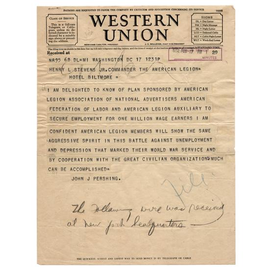 [JOHN J. PERSHING]: Western Union Telegram sent by General Pershing regarding former servicemen of WWI, 1p, 8"x10½", Washington, Feb 17, 1932. To Henry Stevens Jr., commander of the American Legion at the Hotel Biltmore