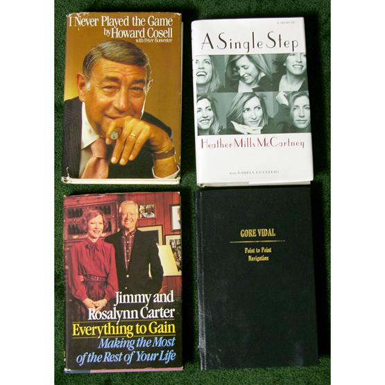 [CELEBRITY BOOKS]: A nice collection of books signed by celebrities HEATHER MILLS MCCARTNEY, JIMMY AND ROSALYNN CARTER, HOWARD COSELL, and GORE VIDAL. Four signed books 6¼"x9¼", Titles include, "Everything to Gain: "M