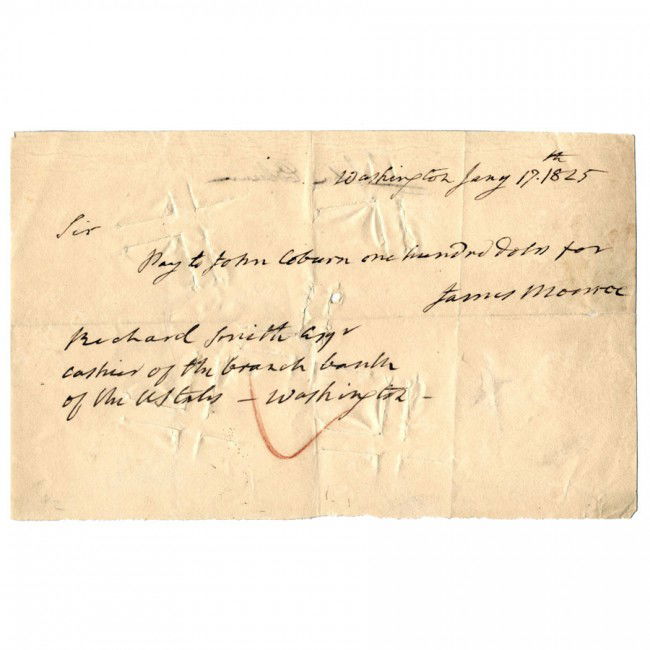 JAMES MONROE: ADS as President, a bank check, Washington, DC, Jan 17, 1825. To "Richard Smith Esq cashier of the branch bank of the U States - Washington" Near the end of his term in office, the President directs h