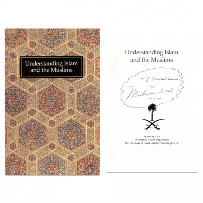 MUHAMMAD ALI: Colorful booklet entitled "Understanding Islam and the Muslims," 32pp, 5¼"x8¼", prepared by The Islamic Affairs Department, The Embassy of Saudi Arabia, Washington, DC 1989. Illustrated. Boldly insc