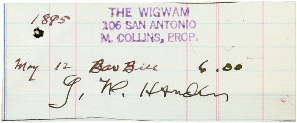 JOHN WESLEY HARDIN SIGNED WIGWAM BAR BILL: 98. JOHN WESLEY HARDIN (1853-1895). Infamous killer of the old West. A hard-drinking gambler, this son of Methodist preacher killed his first man, an ex-slave, at the age of 15. He was shot in the bac