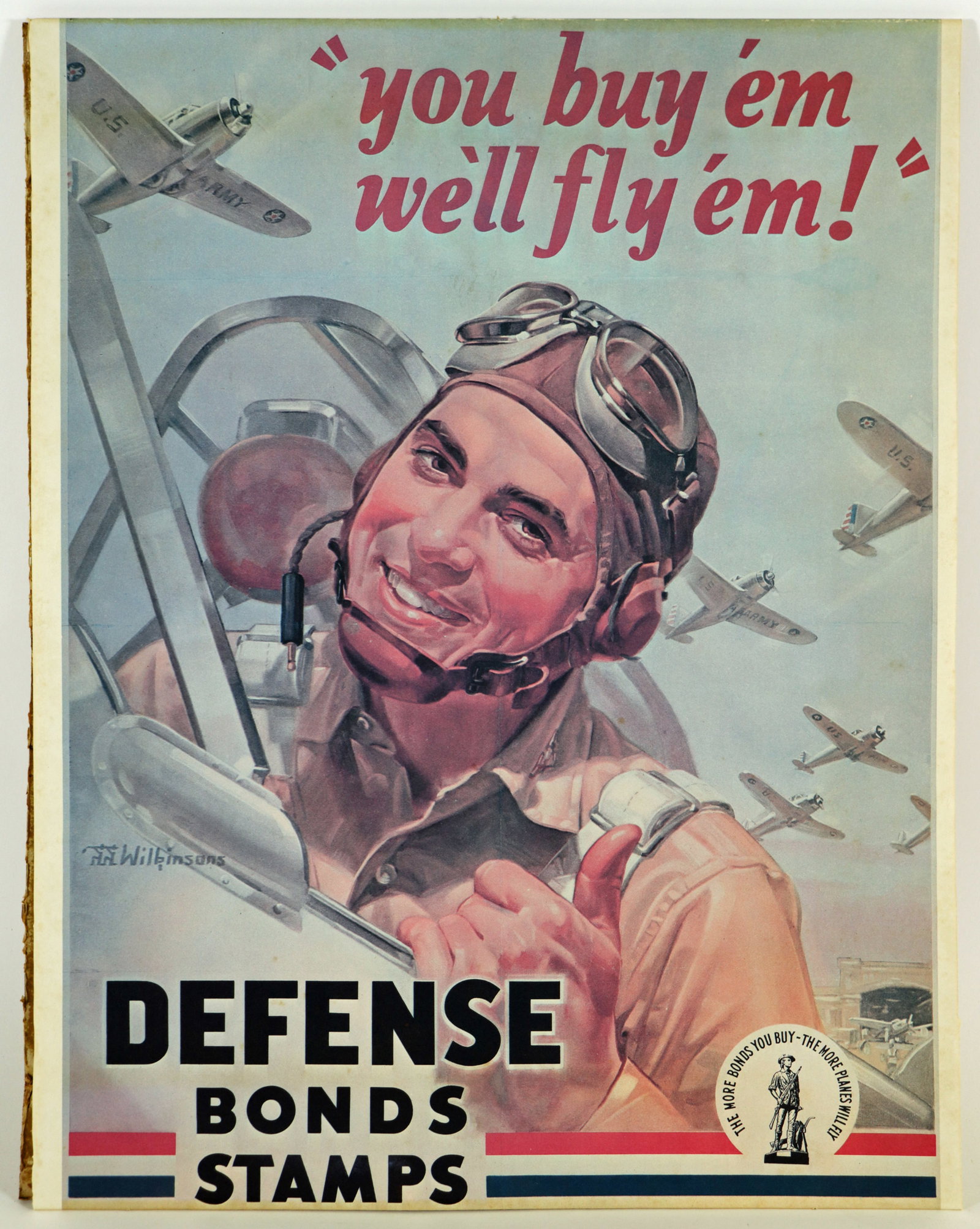 WWII WILKINSONS POSTER - YOU BUY EM WE'LL FLY EM: This is a WWII poster by J. Walter Wilkinsons titled, "You buy 'em we'll fly 'em!" Defense Bonds and Stamps. It was issued in 1942 by the US Government Printing Office. The poster measures 19.25" x 14