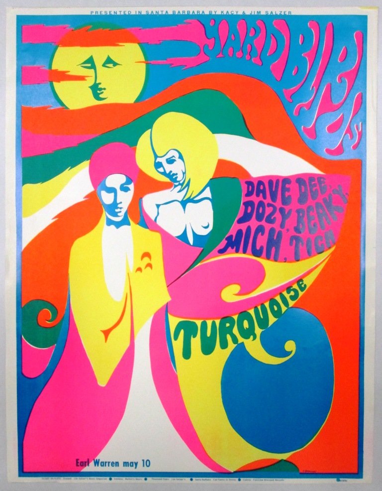 1968 YARDBIRDS CONCERT POSTER: Yardbirds featuring Jimmy Page, with Dave Dee, Dozy, Beaky, Mich and Tich, and Turquoise at the Earl Warren showgrounds in Santa Barbara California. Poster design by Frank Bettencourt. Pacific Printin