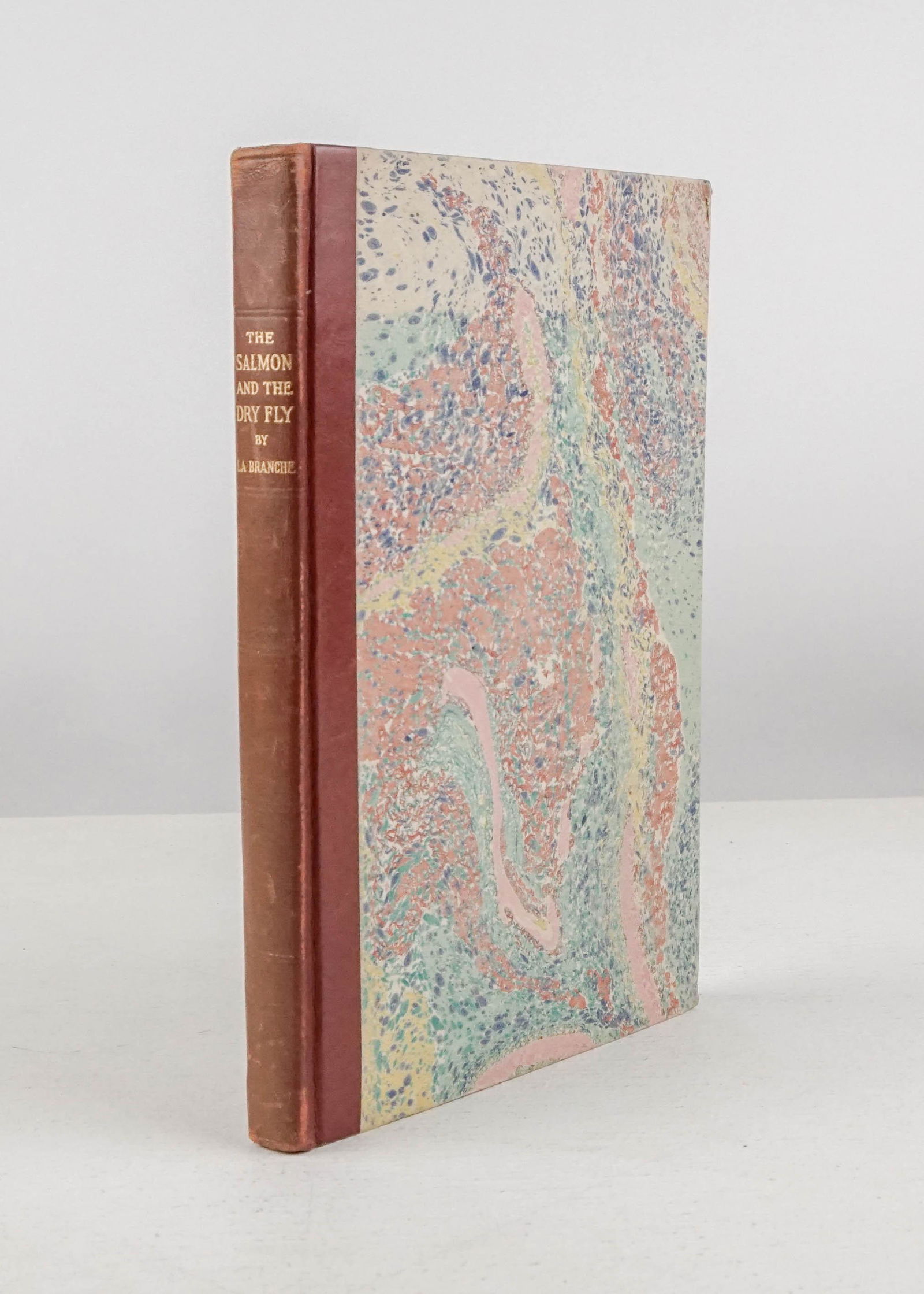 LaBranche, George M. L.The Salmon and The Dry Fly. (1 of 3)