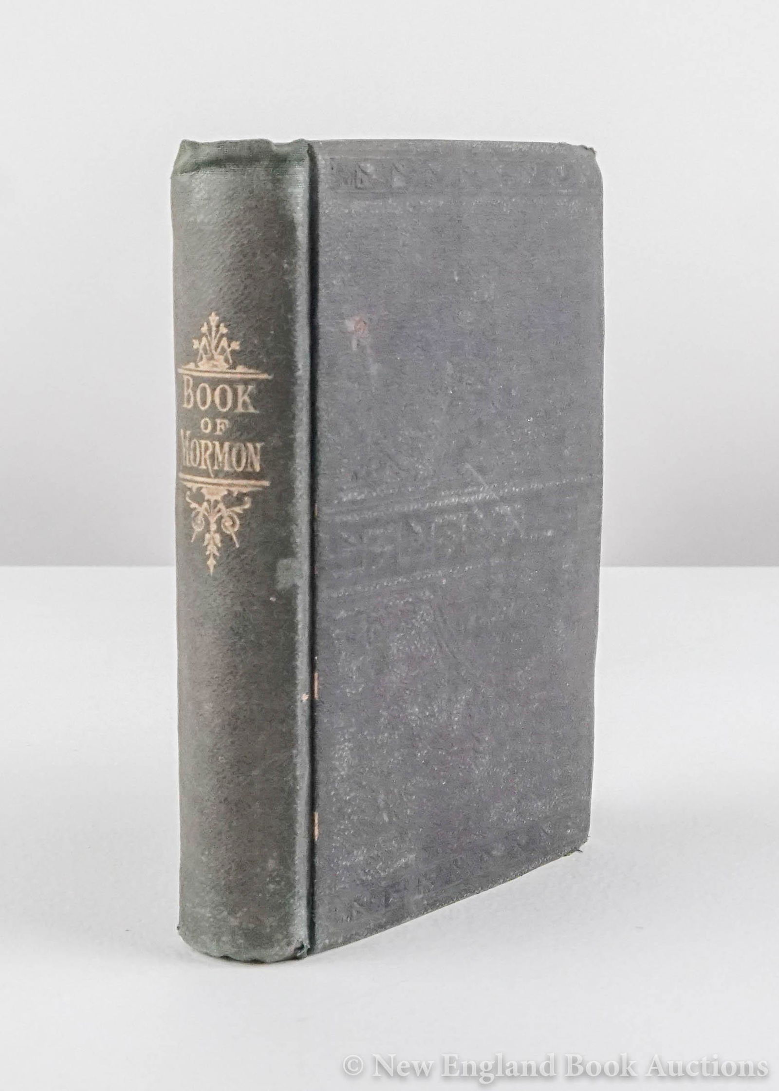 The Book of Mormon: 33. The Book of Mormon.Translated by Joseph Smith, Jun. Division into Chapters and Verses, with References, by Orson Pratt, Sen. 8vo, publisher's gilt-lettered cloth stamped in blind; spine-ends and c
